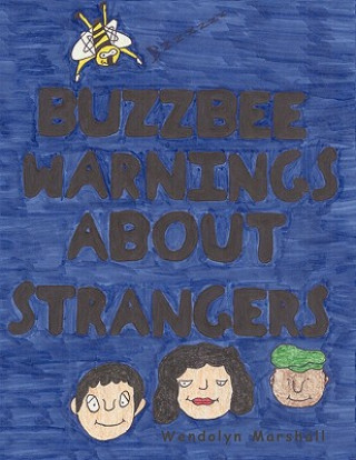 Buzzbee Warnings About Strangers