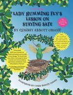 Lady Humming Fly's Lesson on Staying Safe