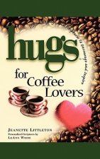 Hugs for Coffee Lovers