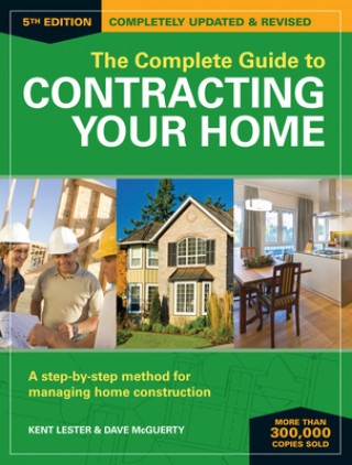 Complete Guide to Contracting Your Home 5th Edition