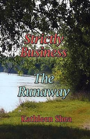 Strictly Business/The Runaway