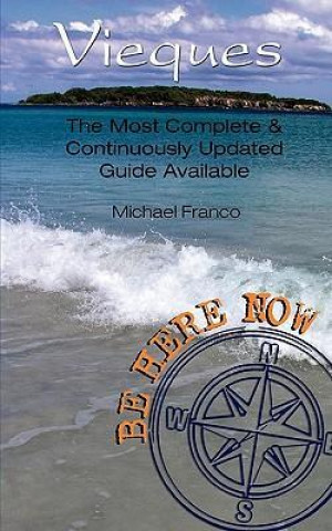 Be Here Now: Vieques