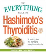 Everything Guide to Hashimoto's Thyroiditis