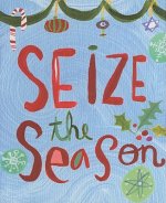 Seize the Season