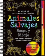 Raspa y Dibuja: Animales Salvajes: Un Libro de Actividades Artisticas [With Pens/Pencils]