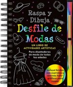 Raspa y Dubuja: Desfile de Modas: Un Libro de Actividades Artisticas [With Pens/Pencils]