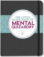 The Little Black Book of Mental Quizardry