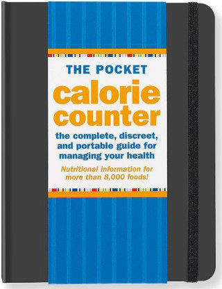 Pocket Calorie Counter, 2016 Edition: The Complete Discreet, and Portable Guide for Managing Your Health