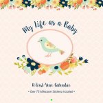 My Life as a Baby: First-Year Calendar - Birds