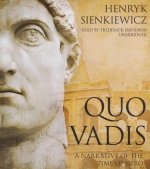 Quo Vadis: A Narrative of the Time of Nero