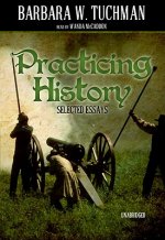 Practicing History: Selected Essays