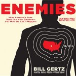Enemies: How America's Foes Steal Our Vital Secrets and How We Let It Happen