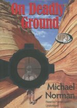 On Deadly Ground