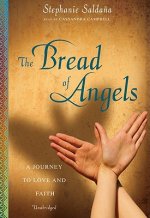 The Bread of Angels: A Journey to Love and Faith