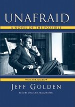 Unafraid: A Novel of the Possible