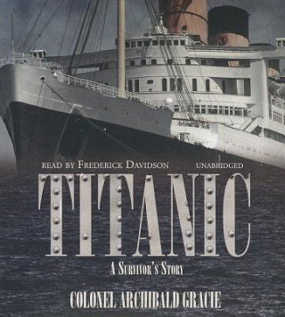 Titanic: A Survivor's Story