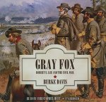 Gray Fox: Robert E. Lee and the Civil War