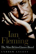 Ian Fleming: The Man Behind James Bond