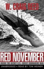 Red November: Inside the Secret U.S.-Soviet Submarine War