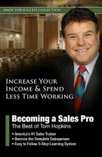 Becoming a Sales Pro: The Best of Tom Hopkins