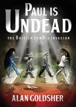 Paul Is Undead: The British Zombie Invasion