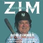 Zim: A Baseball Life