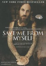 Save Me from Myself: How I Found God, Quit Korn, Kicked Drugs, and Lived to Tell My Story