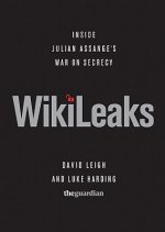 WikiLeaks: Inside Julian Assange's War on Secrecy