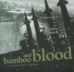 Bamboo and Blood