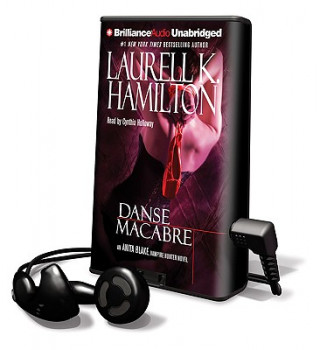 Danse Macabre: An Anita Blake, Vampire Hunter Novel [With Headphones]