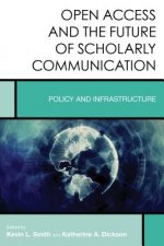 Open Access and the Future of Scholarly Communication