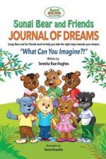 Sungi Bear and Friends Journal of Dreams