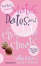 Mates, Dates, and Chocolate Cheats