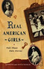 Real American Girls Tell Their Own Stories: Messages from the Heart and Heartland