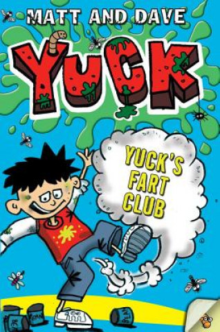 Yuck's Fart Club: And Yuck's Sick Trick