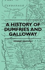 A History Of Dumfries And Galloway