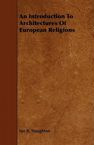 An Introduction to Architectures of European Religions