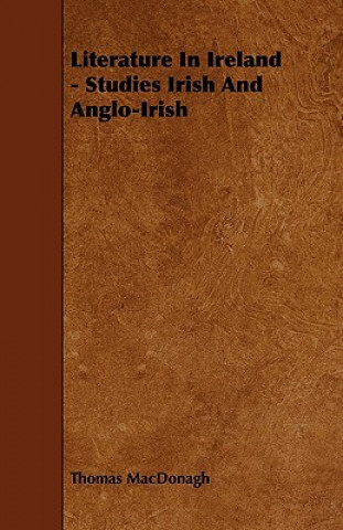 Literature in Ireland - Studies Irish and Anglo-Irish