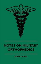 Notes On Military Orthopaedics