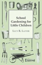 School Gardening for Little Children