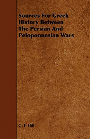 Sources for Greek History Between the Persian and Peloponnesian Wars