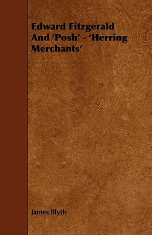 Edward Fitzgerald And 'Posh' - 'Herring Merchants'