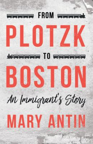 From Plotzk To Boston