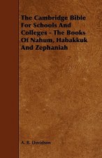 The Cambridge Bible for Schools and Colleges - The Books of Nahum, Habakkuk and Zephaniah