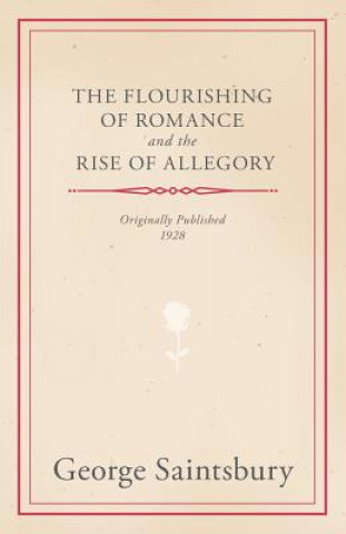 Flourishing Of Romance And The Rise Of Allegory