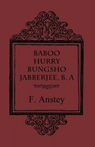 Baboo Hurry Bungsho Jabberjee, B. A.