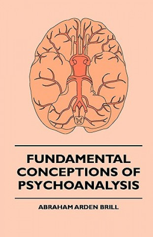 Fundamental Conceptions Of Psychoanalysis