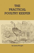 The Practical Poultry Keeper