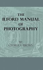 The Ilford Manual of Photography