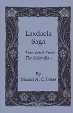 Laxdaela Saga - Translated from the Icelandis
